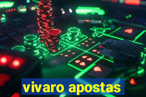 vivaro apostas